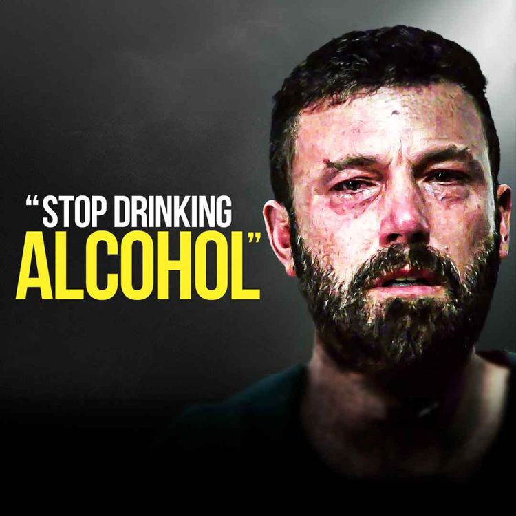 cover art for QUIT DRINKING MOTIVATION - The Most Eye Opening 60 Minutes Of Your Life