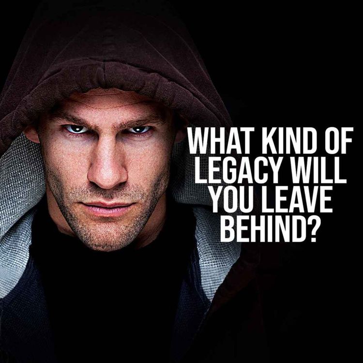 cover art for WHAT LEGACY ARE YOU LEAVING BEHIND? - Best Motivational Speech for Success in Life