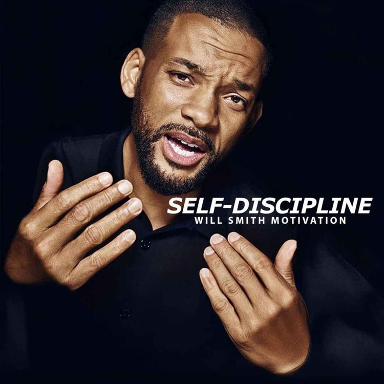 cover art for SELF DISCIPLINE - Best Motivational Speech Ever (ft Will Smith)