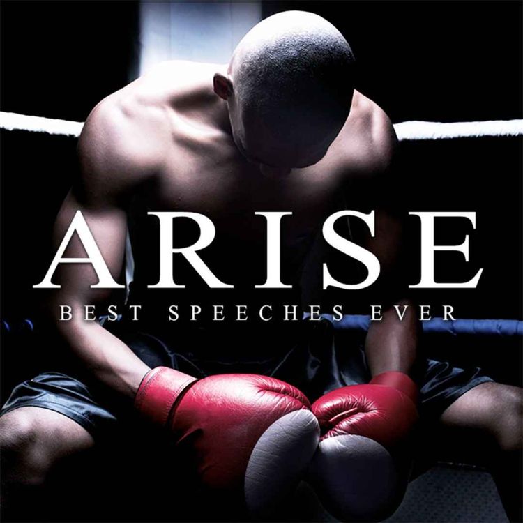 cover art for ARISE - 30 Minute Ultimate Motivational Speech Compilation