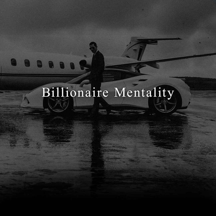 cover art for BILLIONAIRE MINDSET - Best Motivational Speech Compilation