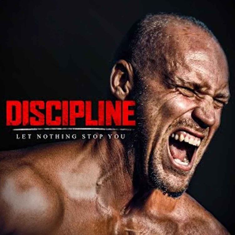 cover art for SELF DISCIPLINE - Best Motivational Speeches Compilation | 1 Hour of the Best Motivation