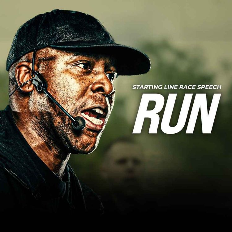 cover art for RUN - Powerful Motivational Speech (Featuring Coach Pain)