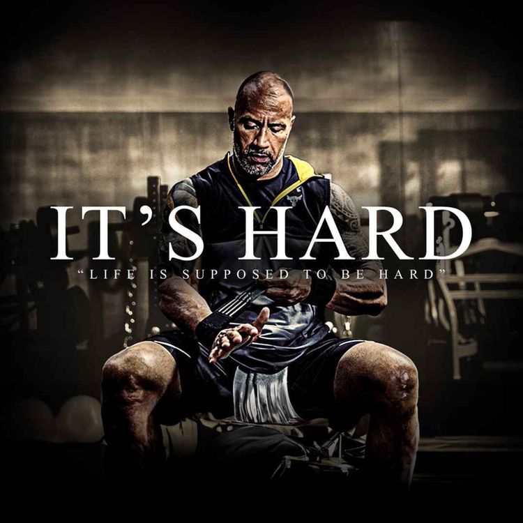 cover art for IT’S SUPPOSED TO BE HARD - Best Motivational Speeches Compilation