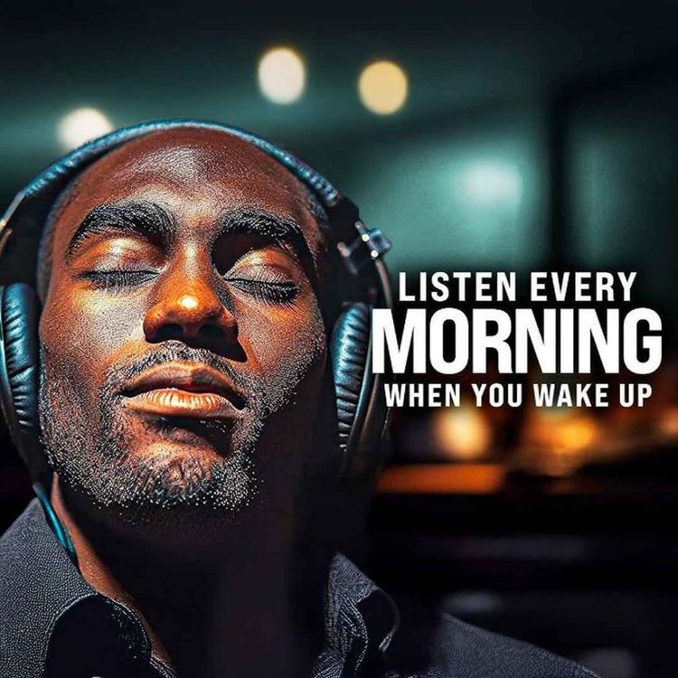 cover art for WAKE UP EVERYDAY DETERMINED - Best Morning Motivation - 1 HOUR