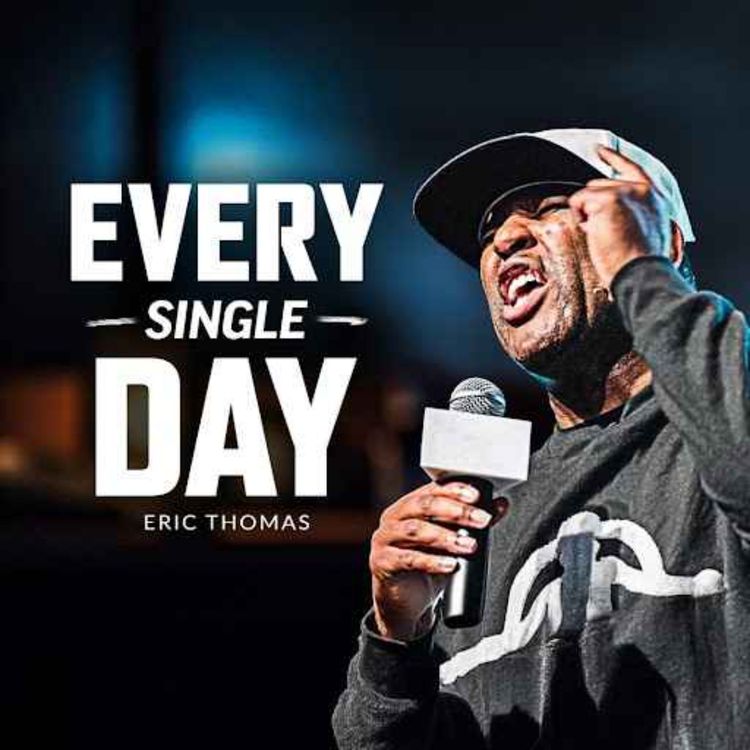 cover art for MAKE IT COUNT, EVERY SINGLE DAY - Powerful Eric Thomas Motivation