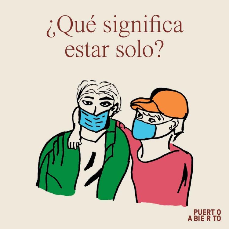 cover art for Episodio 6. ¿Qué significa estar solo?