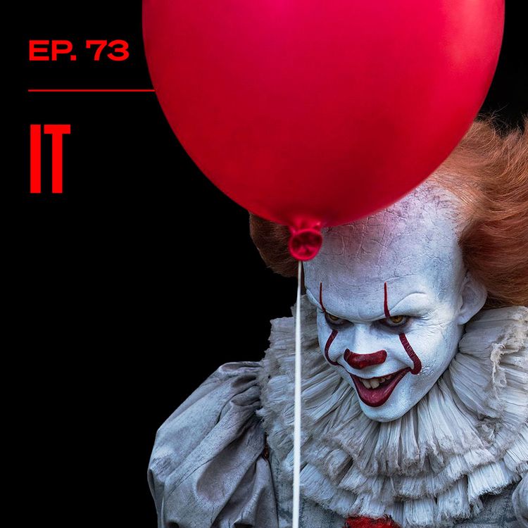 cover art for It - Is This One of the Best Stephen King Films? - Ep. 73