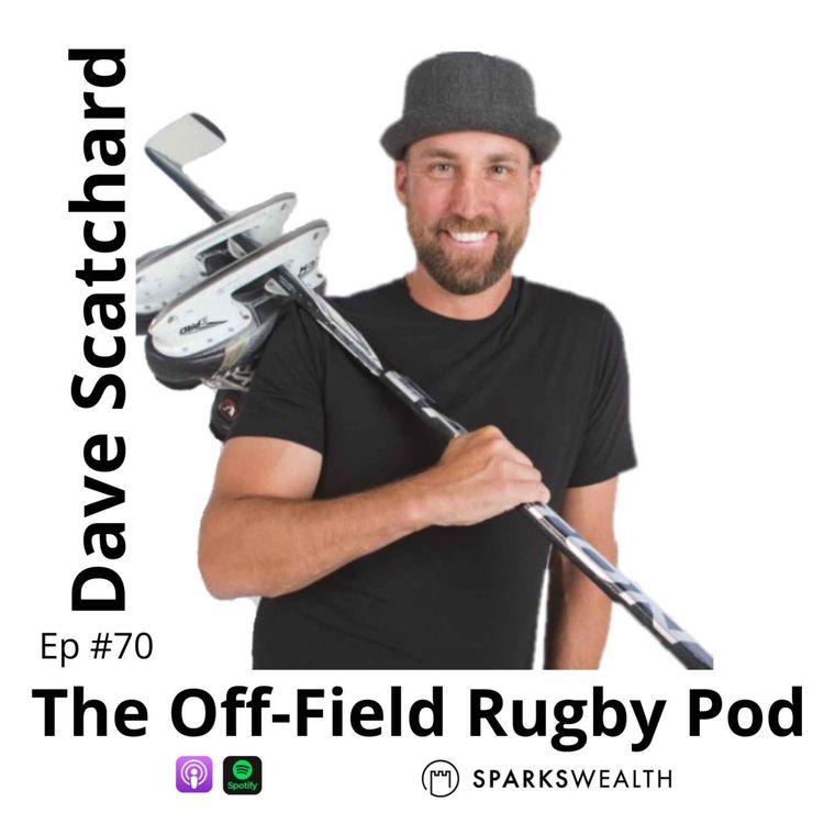 cover art for How You Make It To The Elite Level, Mindset & Work Ethic  - 14 Year NHL Veteran Dave Scatchard