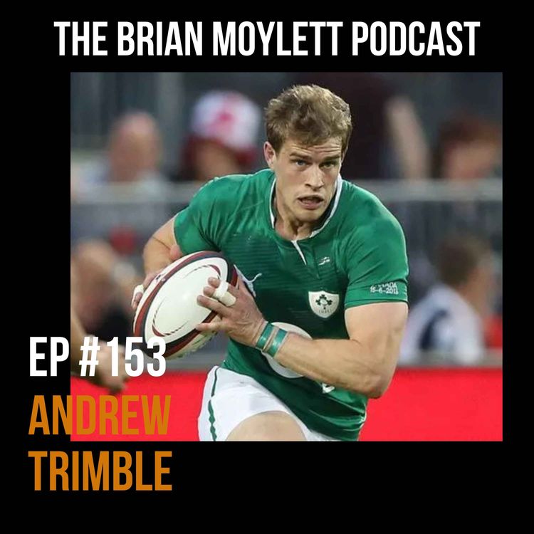 cover art for Andrew Trimble - Mindset Tools, Joe Schmidt's Influence and The State of The Game 