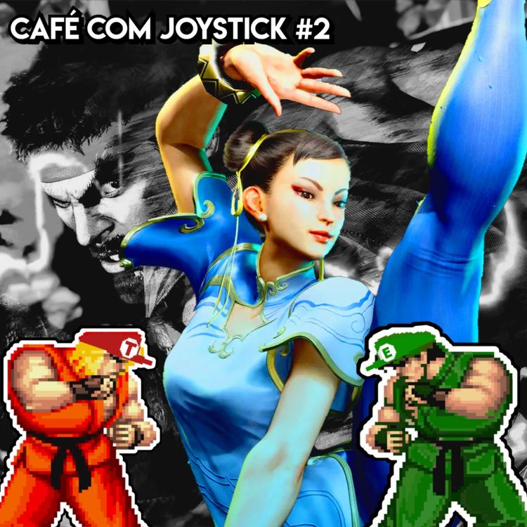 cover art for Street Fighter 6 e jornalismo CHULO (Café com Joystick #2)