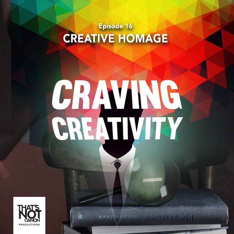 cover art for Episode 16 - Creative Homage
