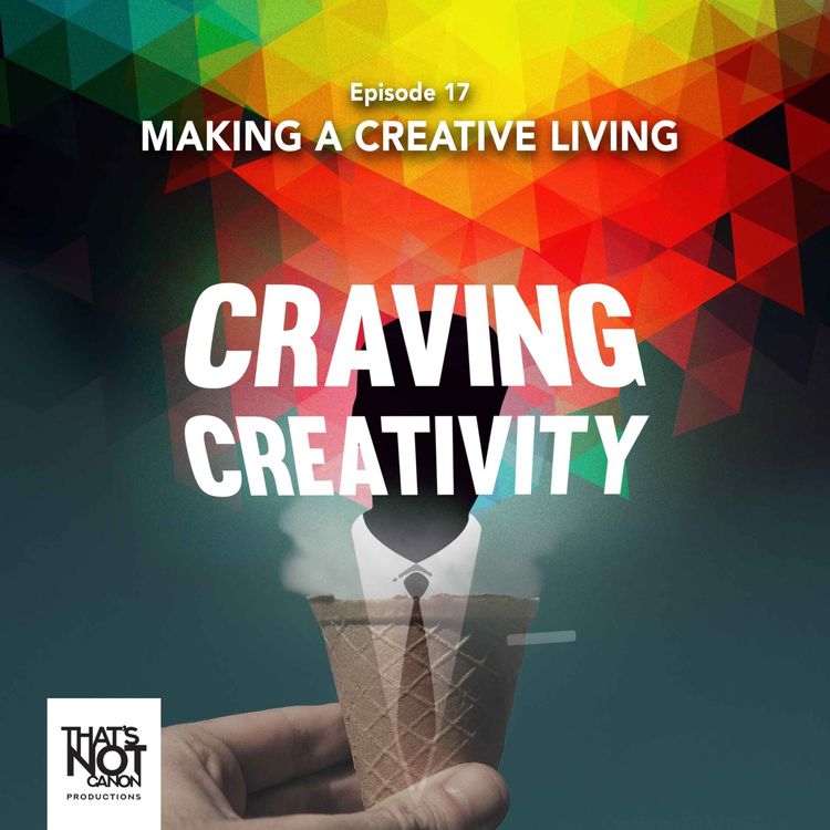cover art for Episode 17 - Making a Creative Living