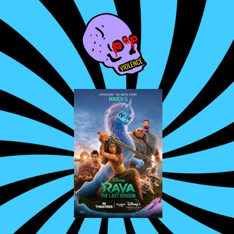 cover art for IX. Raya and the Last Dragon