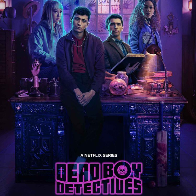 cover art for Darkplace Dreamers Episode 46: Dead Boy Detectives ep6