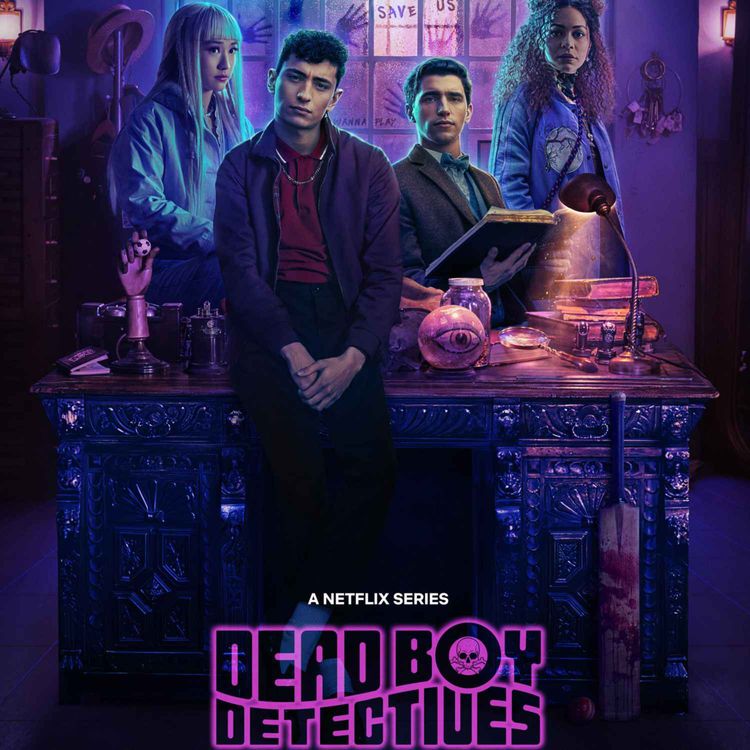 cover art for Darkplace Dreamers Episode 47: Dead Boy Detectives ep7