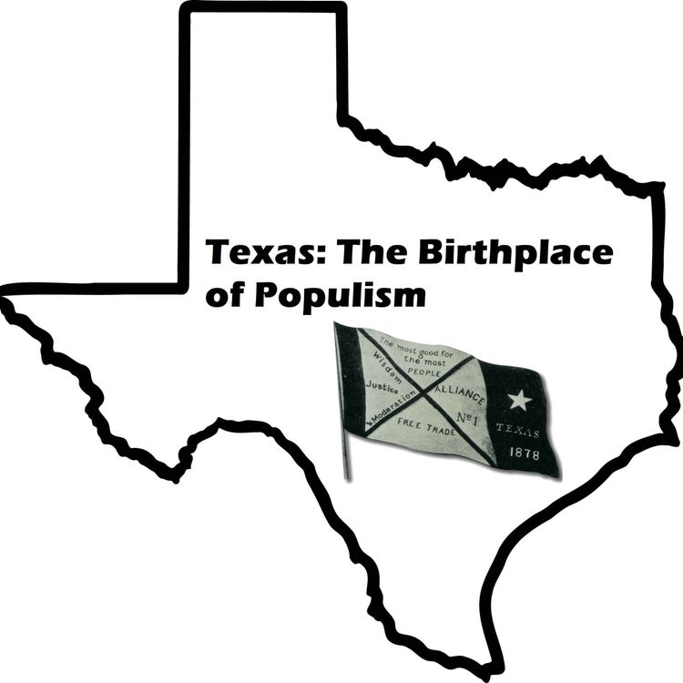 cover art for Texas: The Birthplace of Populism