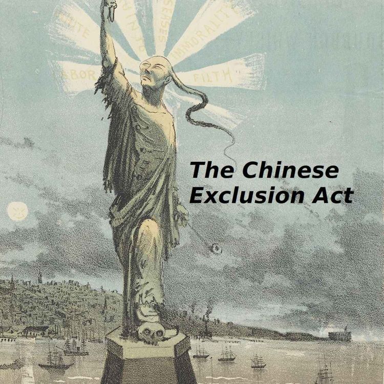 cover art for The Chinese Exclusion Act