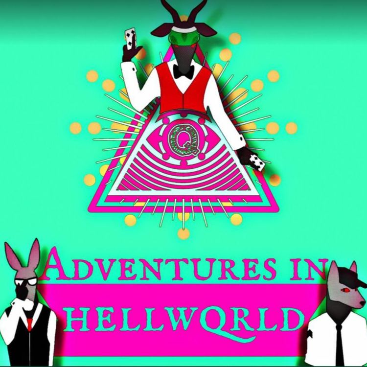 cover art for Adventures In HellwQrld Episode 35: Everyone Goes To Jail