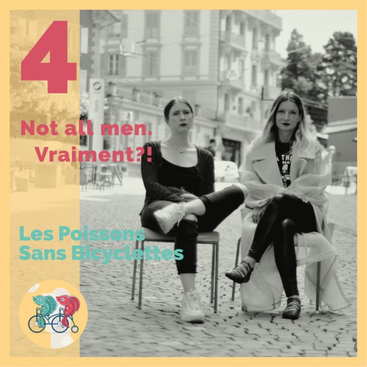 cover art for Not all men. Vraiment?!