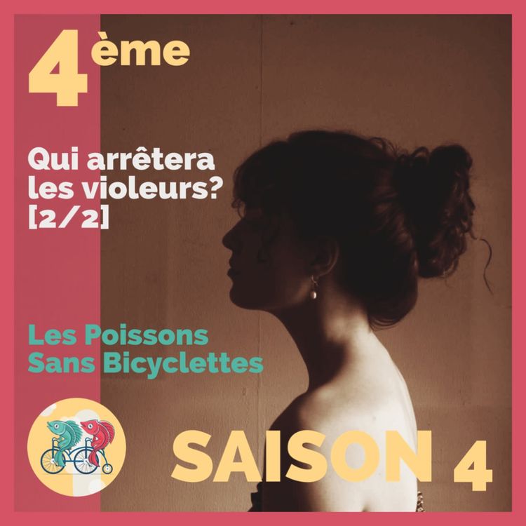 cover art for Qui arrêtera les violeurs? [2/2]