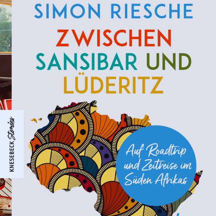 cover art for Zwischen Roadtrip und Zeitreise – mit Simon Riesche von Ozean zu Ozean durch Afrika | WW465