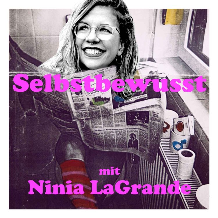 cover art for 38 Selbstbewusst - mit Ninia LaGrande