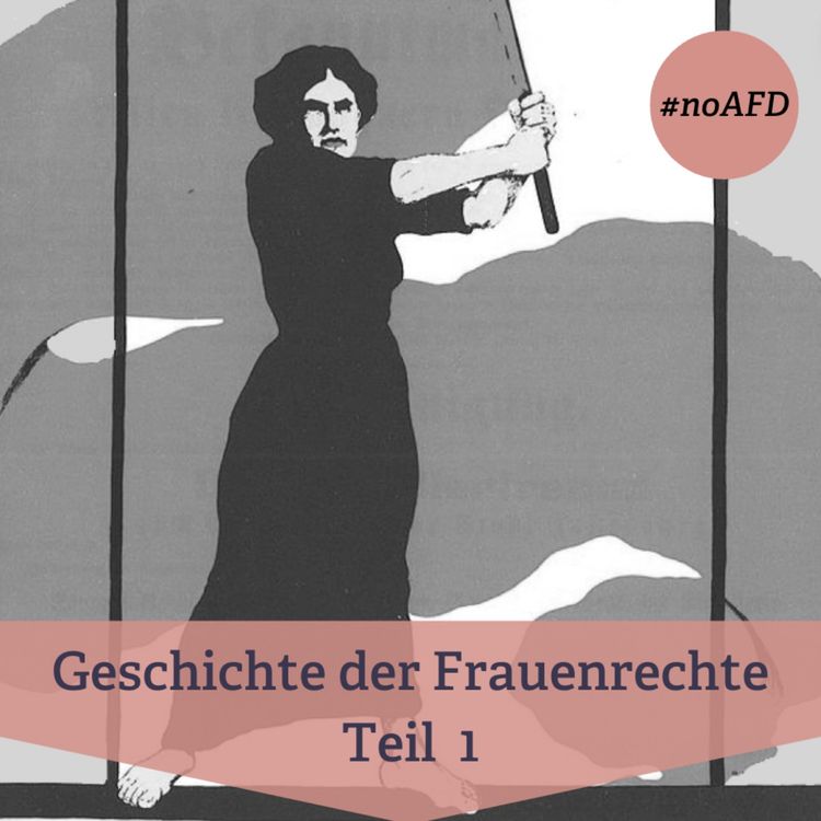 cover art for #219 Geschichte der Frauenrechte in Deutschland - Teil 1