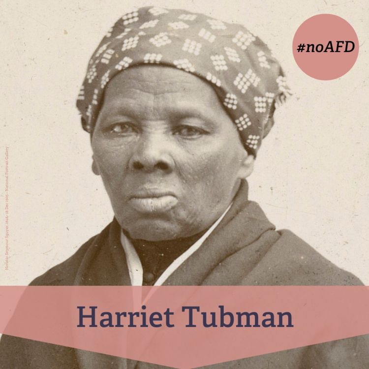 cover art for #235 Harriet Tubman – US-amerikanische Ikone des Freiheitskampfes 