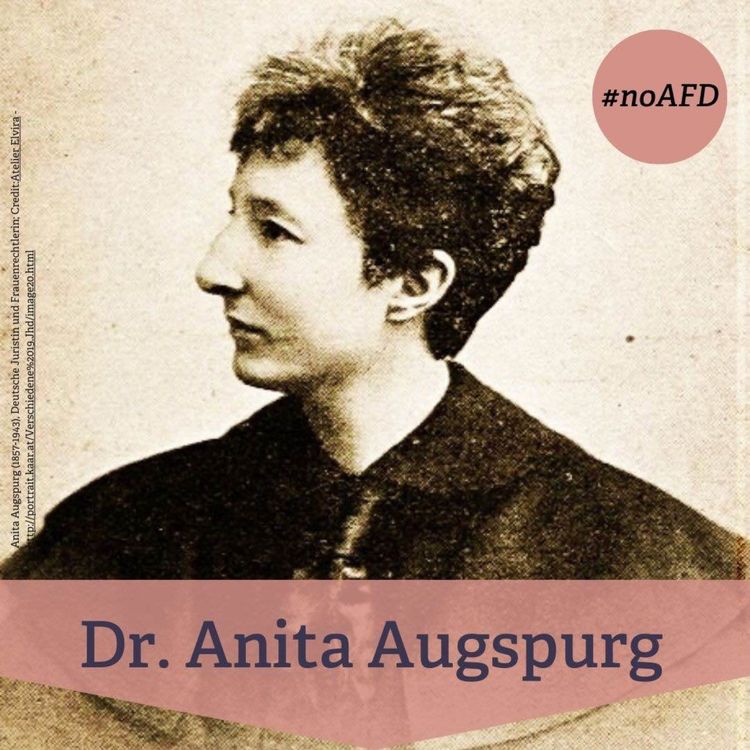 cover art for #247 Anita Augspurg – unermüdliche Kämpferin für Frauenrecht und Frieden