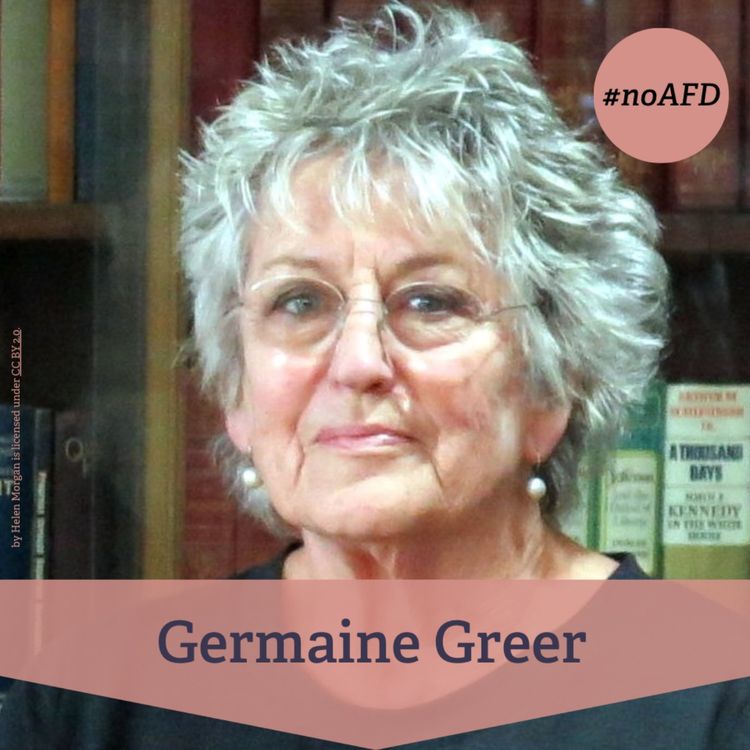 cover art for #251 Germaine Greer – die wohl kontroverseste Feministin der Gegenwart