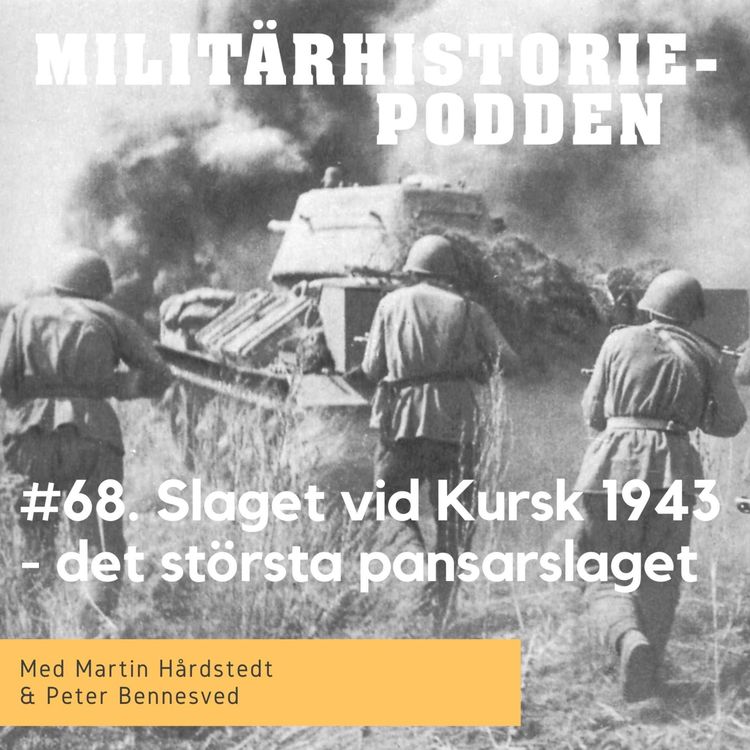 cover art for Slaget vid Kursk år 1943 – världens största pansarslag