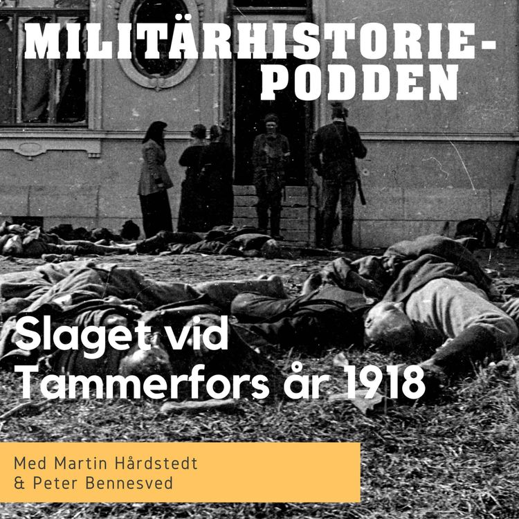 cover art for Finska inbördeskriget avgjordes i Tammerfors påsken 1918 (nymixad repris)