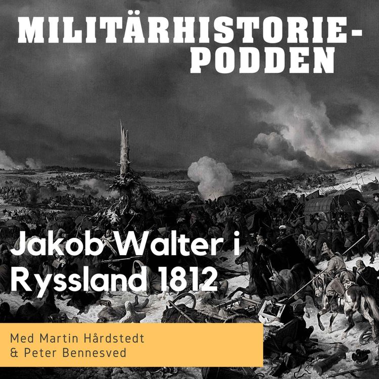cover art for Napoleons fälttåg i Ryssland år 1812 genom menige Jacob Walters ögon (nymixad repris)