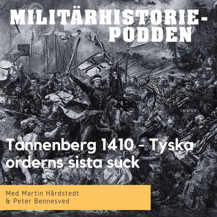 cover art for Slaget vid Tannenberg 1410 – Tyska ordens sista suck