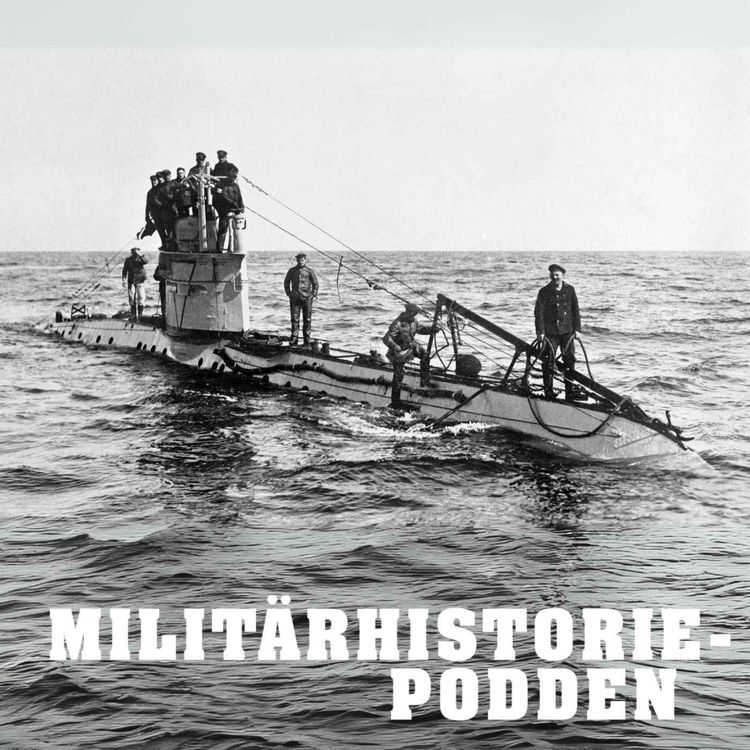 cover art for Ubåtskriget förändrade första världskrigets dynamik