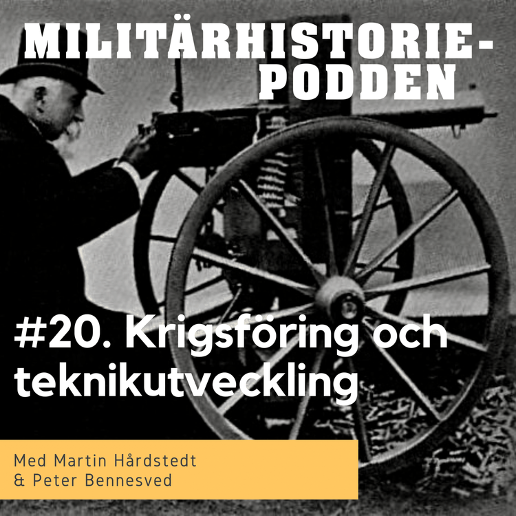 cover art for Från stigbygeln till målsökande robotar - teknikutveckling och krigsföring