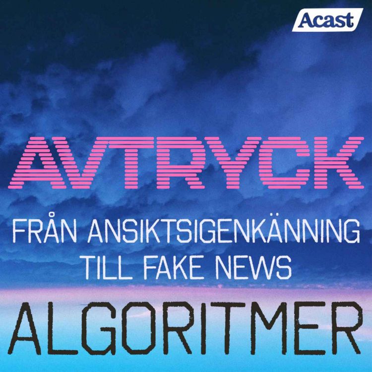 cover art for Algoritmer - Från ansiktsigenkänning till fake news