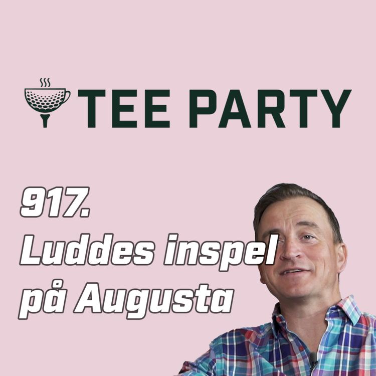 cover art for 917: Luddes inspelsvarv på Augusta National