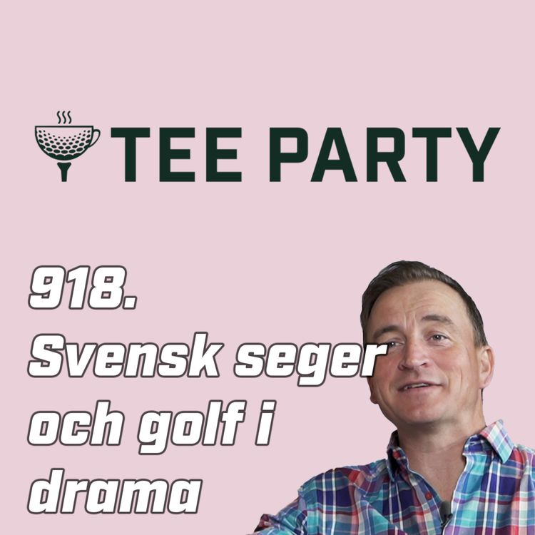 cover art for 918. Svensk seger och golf i drama