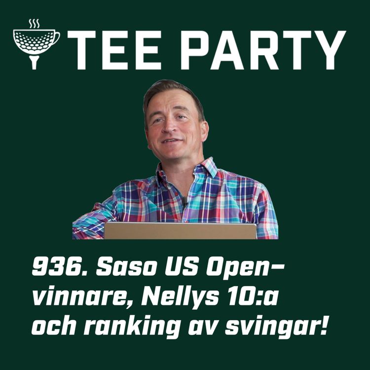 cover art for 936. Saso US Open vinnare, Nellys 10:a och ranking av svingar!