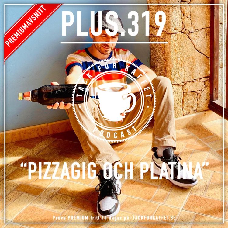 cover art for Plus.319 - Pizzagig och Platina.