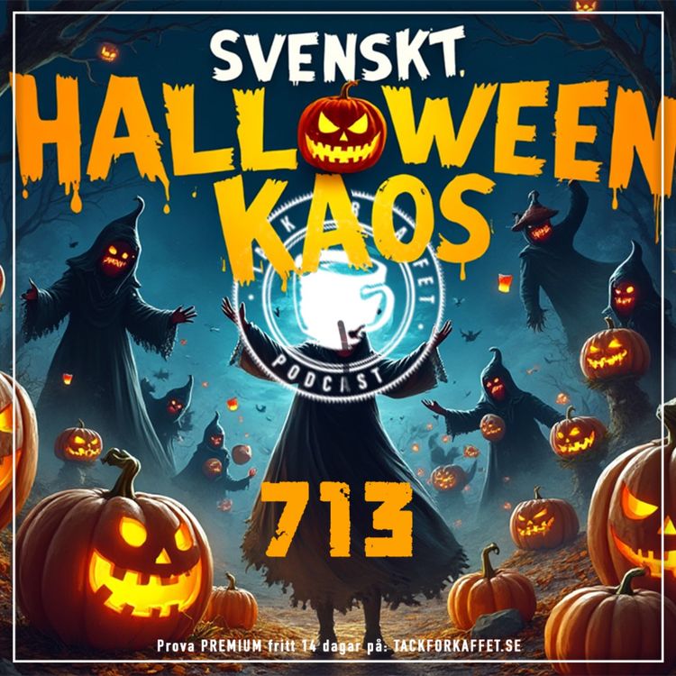 cover art for 713. Svenskt Halloweenkaos.