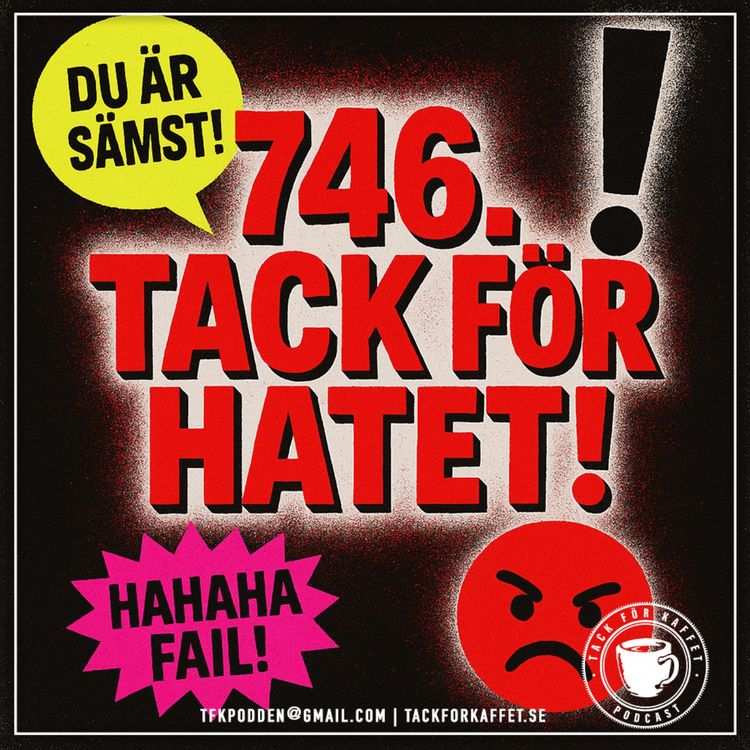 cover art for 746. Tack för hatet!