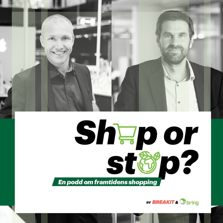 cover art for Shop or Stop? - en podd om framtidens shopping. Del 6: Bring och Elgiganten