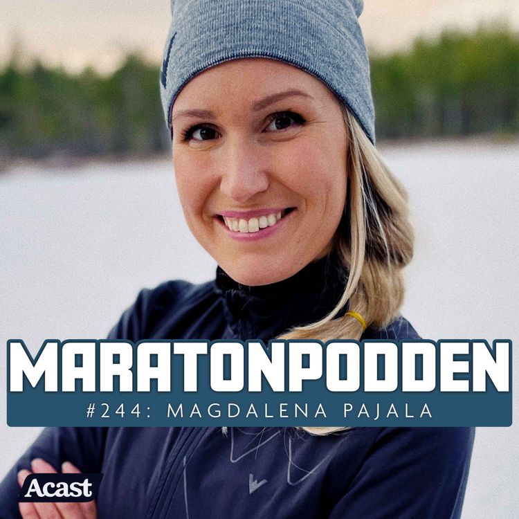 cover art for #244: Magdalena Pajala, stenhårda längdträningen och kampen för att få barn