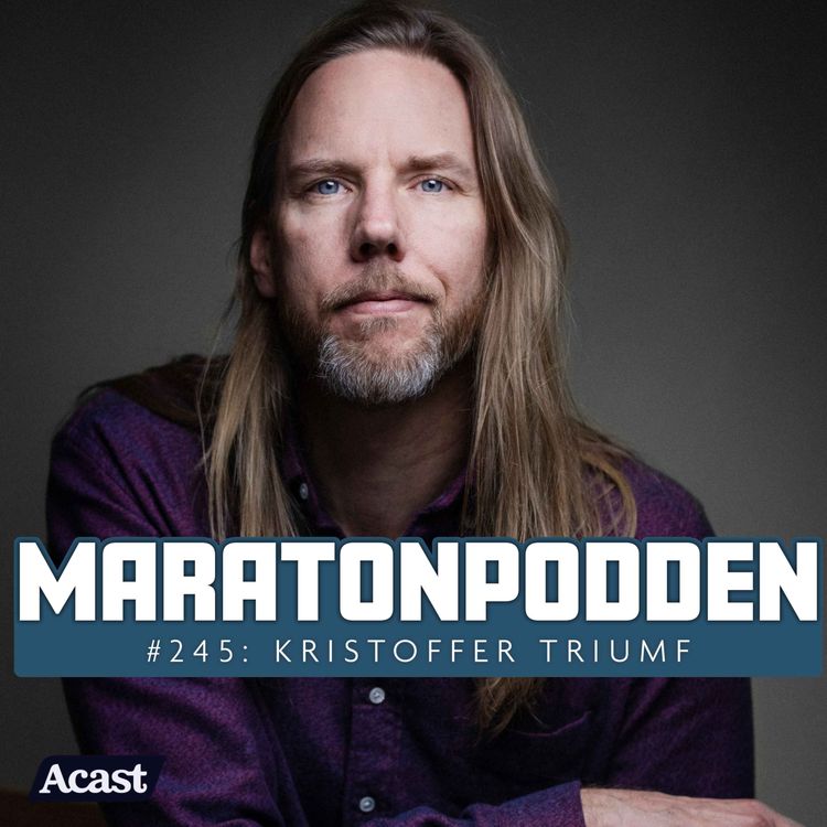 cover art for #245: Kristoffer Triumf, snygga löpsteget och 16 Weeks of Hell