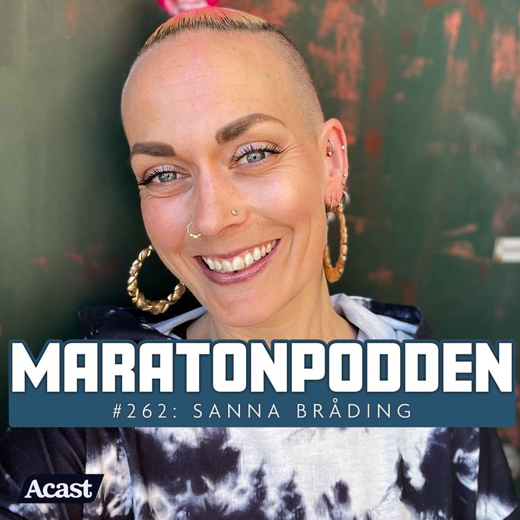cover art for #262: Sanna Bråding, kraschen, ätstörningarna, löpningen och kärleken till livet