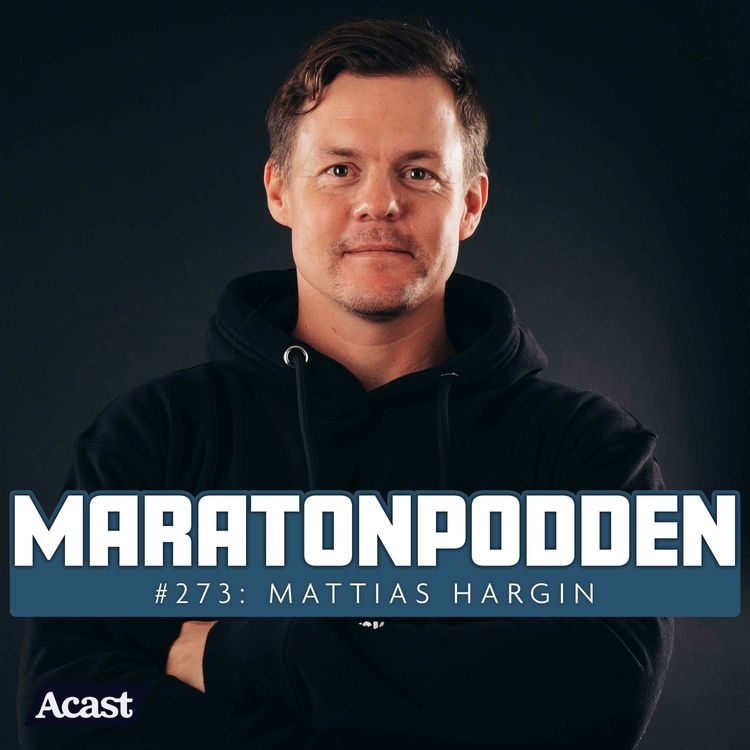 cover art for #273: Mattias Hargin, vinnarskallen, livstragedin och löparsatsningen