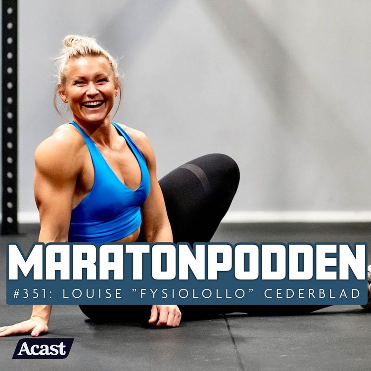 cover art for #351: Barnmorskan skällde på mig för att jag tränade för hårt med Louise ”Fysiolollo” Cederblad